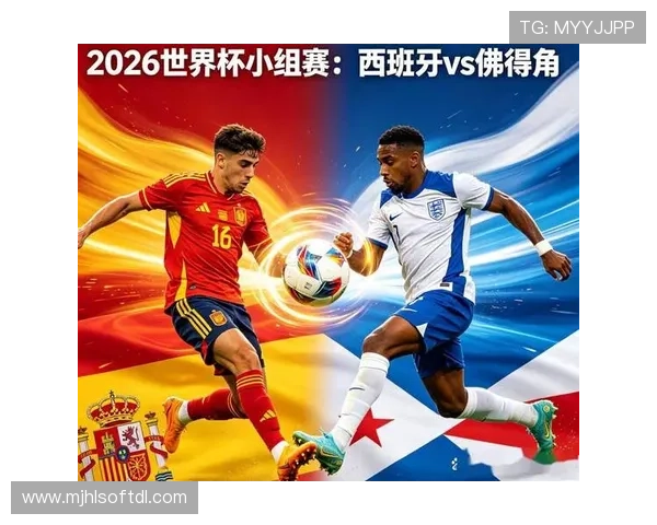 2026年世界杯西班牙对阵佛得角比赛手机观看全攻略与最新直播平台推荐